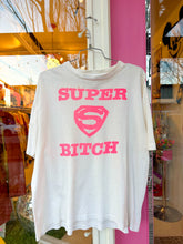 Load image into Gallery viewer, SUPER BITCH t-shirt
